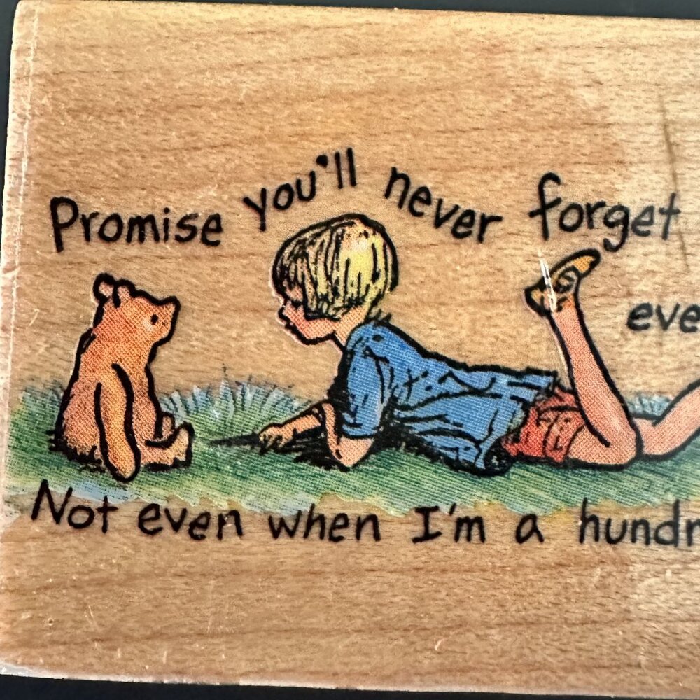 Winnie the Pooh Rubber Stamp "Promise You'll Never Forget Me..." 1990‎